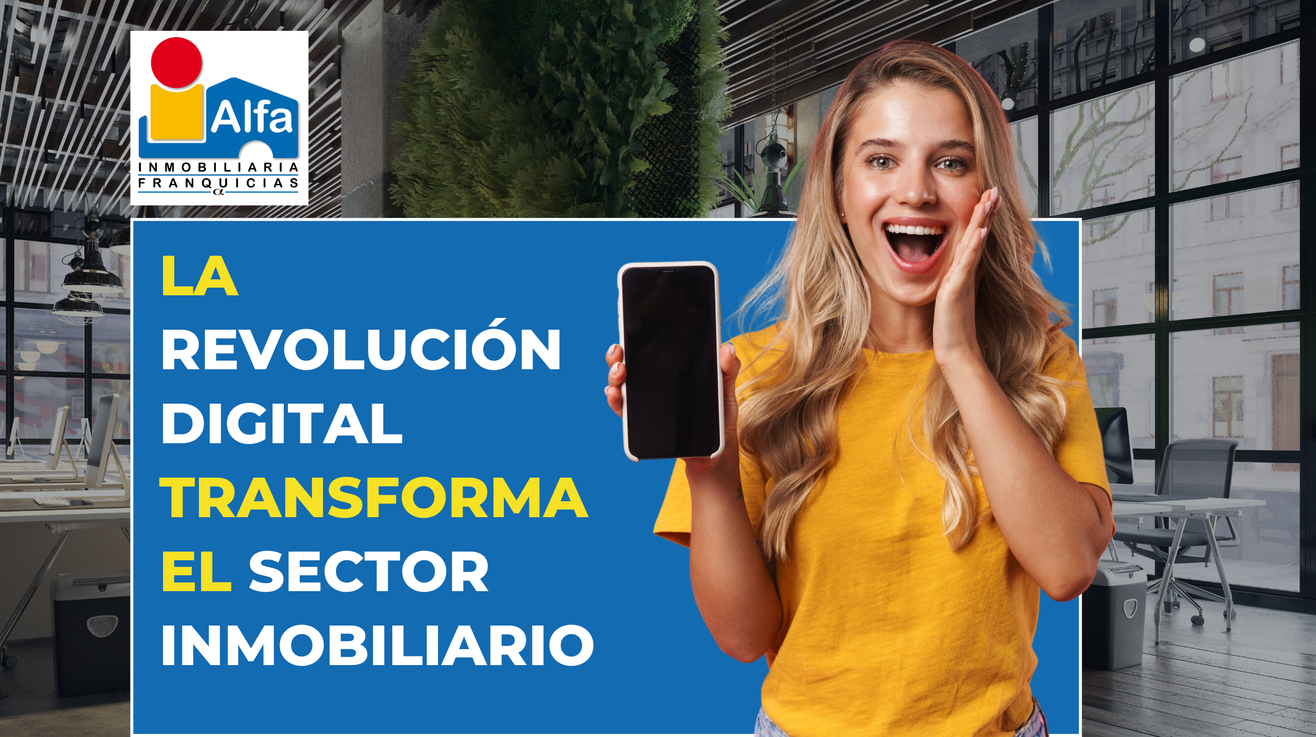 Featured image for “La revolución digital transforma el sector inmobiliario”